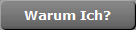 Warum Ich?