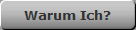 Warum Ich?